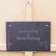 Gone Fishing Personalised Slate Sign